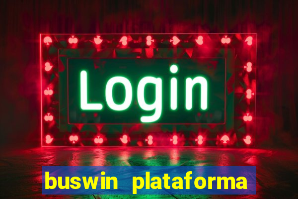 buswin plataforma de jogos